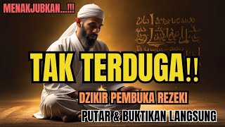 UANG MELIMPAH TAK TERDUGA‼️ DZIKIR PENARIK REZEKI, DOA CEPAT KAYA