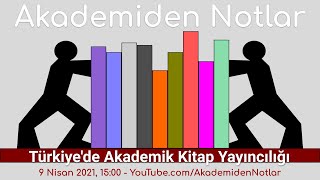 Akademiden Notlar 44: Türkiye'de Akademik Kitap Yayıncılığı