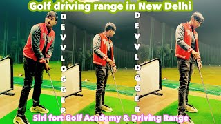 Golf ⛳️ Driving Range in New Delhi | Siri Fort Golf ⛳️ Academy & Driving Range | Full + information