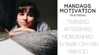 MANDAGSMOTIVATION 1 (på en tirsdag) II Nathalie Løkkebø Jakobsen