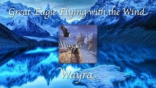 Great Eagle Flying with the Wind (Wayra)