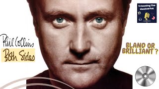 146. Phil Collins’ Both Sides (1993) - Paul Hates it! Stephen Loves It!