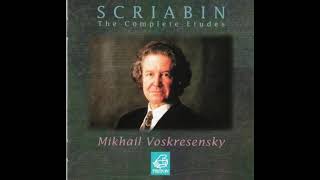 Scriabin - The Complete Etudes | Mikhail Voskresensky (piano)