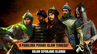 9 Panglima Perang Islam Terhebat Sepanjang Sejarah