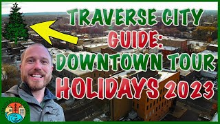 Downtown Traverse City Guide | Christmas Walking Tour 2023