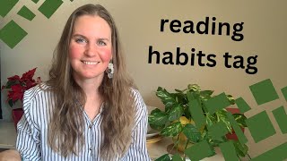 reading habits tag | #tagtuesday