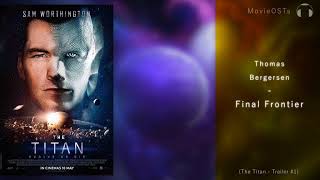 The Titan | Soundtrack | Thomas Bergersen - Final Frontier