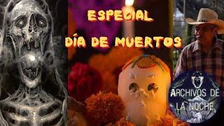 Especial Día de Muertos |Leyendas|