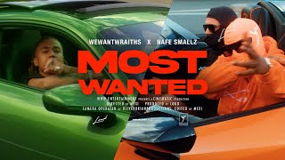 Wewantwraiths Ft. Nafe Smallz - Most Wanted