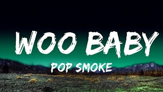 Pop Smoke - Woo Baby (Lyrics) ft. Chris Brown  | 25 Min