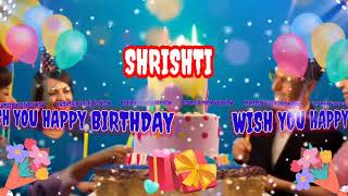 HAPPY BIRTHDAY SHRISHTI//Happy Birthday Song For shrishti