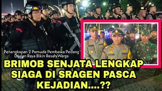 POLISI TNI PAKAI SENJATA LENGKAP JAGA KOTA SRAGEN PASCA KEJADIAN ??