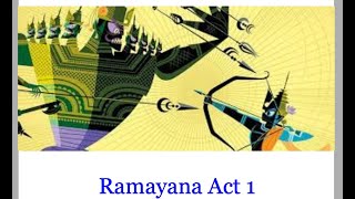 Ramayana Act 1