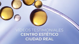 Vídeo testimonial - CENTRO ESTÉTICO CIUDAD REAL