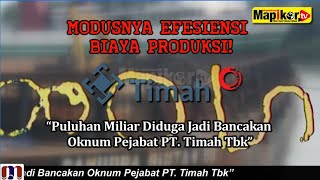 Modusnya Efesiensi Biaya Produksi “Puluhan Miliar Diduga Jadi Bancakan Oknum Pejabat PT. Timah Tbk”