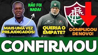 🚨O FLUMINENSE SE COMPLICOU NOVAMENTE, MANO QUERIA O EMPATE, PC OLIVEIRA CONFIRMA ERRO E MAIS