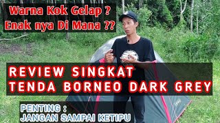 REVIEW TENDA BORNEO DARK GREY TENDAKI | SPECIAL EDITION