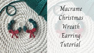 Macrame Christmas Wreath Earrings