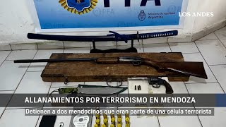 Dos mendocinos que eran parte de una célula terrorista fueron detenidos en el Este mendocino