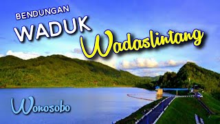 Bendungan Waduk Wadaslintang situasi New Normal ||Wonosobo ||Tes Kamera Nikon D5100