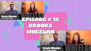 Episode #18- Brooks Wheelan (SNL, Entry Level, Comedy Central)