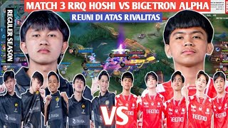 [ FULL MATCH ] RRQ HOSHI VS BIGETRON ALPHA MATCH 3 | MPL ID S13 - WEEK 3 DAY 3 #weownthis #mpl