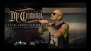 Mr. Criminal - Latin American Dream