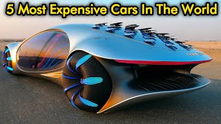 Top 5 Most Expensive Cars In The World