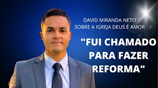 Posicionamento de David Miranda Neto sobre o Pronunciamento da Diretoria da Deus é Amor!