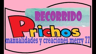 Prichos recorrido/¡PRICHOS LLEGANDO SAN VALENTIN¡ /Recorrido en prichos power girl Colecciones y más