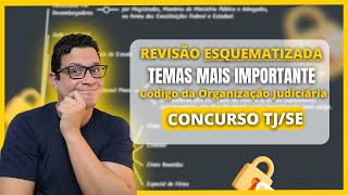 Revisão Código de Organização Judiciária do TJ/SE - Concurso TJ/SE - Questões para Concurso