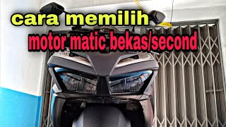 Tips/cara membeli motor matic injeksi second/bekas