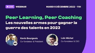 Webinar - Peer Learning, Peer Coaching : les nouvelles armes pour gagner la guerre des talents