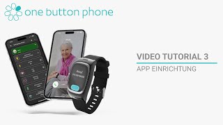 One Button Phone  Video Tutorial 3 |  App Einrichtung