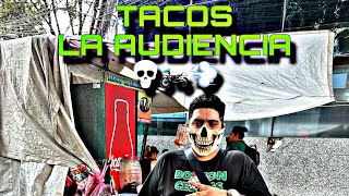 TACOS LA AUDIENCIA, QUE. CALIF. MERECE ? 💀🏍️💨