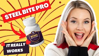 🔴STEEL BITE PRO REVIEW |  Steel Bite Pro Supplement Review