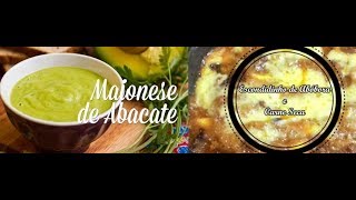 MAIONESE DE ABACATE ESCONDIDINHO DE ABÓBORA