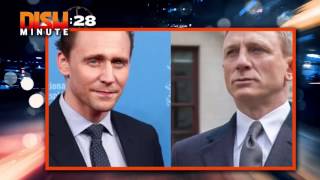 Z90's Dish Nation: Tom Hiddleston is slated to be the next James Bond!