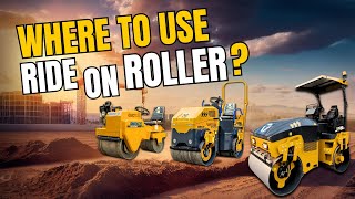 Ride on Roller | Where to use Ride on Rollers | Best XCMG Road Rollers