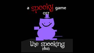 a spooky game OST - the spooking (old)