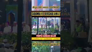 Ponpes Subulus Salam Sidomulyo -Bersholawat ahbabulmusthofa