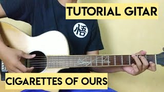 Ardhito Pramono - Cigarettes Of Ours (Gitar Tutorial)