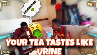 YOUR TEA TASTE'S LIKE URINE PRANK!!!(ANNOYED)