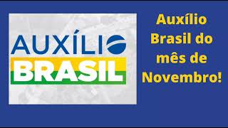 Calendário do Auxílio Brasil do mês de Novembro!