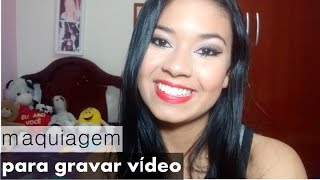 Maquiagem para gravar vídeo - por Juliana Tomaz