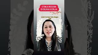 Etika Resign Di Dunia Kerja #resign #duniakerja #tipskerja #etikaprofesi #karyawan #career #bijak