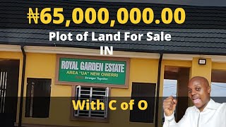 ₦65M($107,970) Plot of Land With C of O For Sale in Royal Garden Estate New Owerri, Imo State.