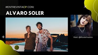 #EntrevistaCP | Alvaro Soler estrena "A Contracorriente" junto a David Bisbal