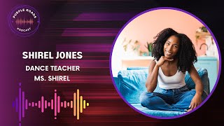 Purple Roads | Shirel Jones | Dance Teacher | Ms. Shirel