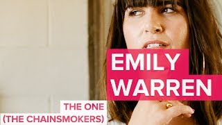 Emily Warren Explains 'The One' (The Chainsmokers)